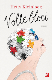 Volle Bloei - Hetty Kleinloog (ISBN 9789460687686)