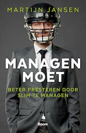 Managen moet - Martijn Jansen (ISBN 9789024402694)