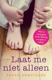 Laat me niet alleen - Sarah Armstrong (ISBN 9789026143359)