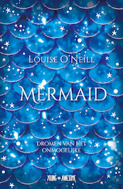 Mermaid - Louise O'Neill (ISBN 9789025876494)