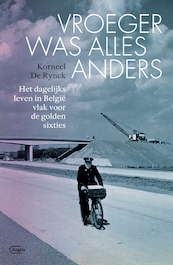 Vroeger was alles anders - Korneel De Rynck (ISBN 9789460416019)