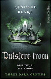Duistere troon - Kendare Blake (ISBN 9789402702835)