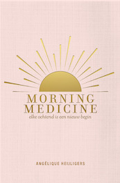Morning Medicine - Angélique Heijligers (ISBN 9789400511187)