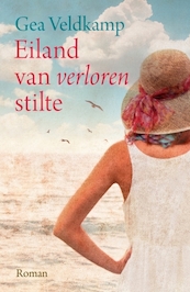Eiland van verloren stilte - Gea Veldkamp (ISBN 9789401914918)