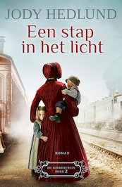 Een stap in het licht - Jody Hedlund (ISBN 9789043531184)