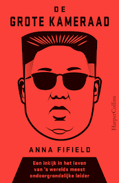 De Grote Kameraad - Anna Fifield (ISBN 9789402703320)