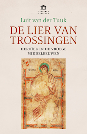 De lier van Trossingen - Luit van der Tuuk (ISBN 9789401914550)