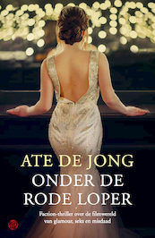 Onder de rode loper - Ate de Jong (ISBN 9789462971325)