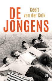 De jongens - Geert van der Kolk (ISBN 9789462971585)