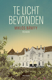 Te licht bevonden - Miklós Bánffy (ISBN 9789025453893)