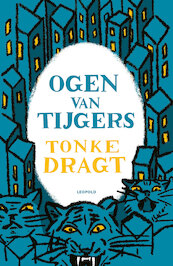 Ogen van tijgers - Tonke Dragt (ISBN 9789025878269)