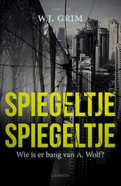 Spiegeltje, Spiegeltje - W.J. Grim (ISBN 9789401467834)