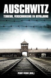 De bevrijding van Auschwitz Birkenau - Perry Pierik (ISBN 9789493001305)