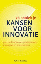 Zó ontdek je kansen voor innovatie - Jeff Gaspersz (ISBN 9789491753190)