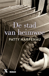 De stad van heimwee - Patty Harpenau (ISBN 9789401612685)