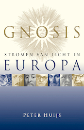 Gnosis, stromen van licht in Europa - Peter Huijs (ISBN 9789067326483)