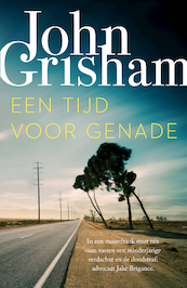 Een tijd voor genade - John Grisham (ISBN 9789044979572)