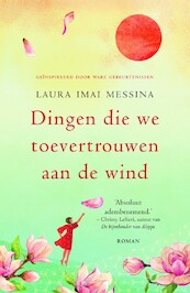 Dingen die we toevertrouwen aan de wind - Laura Imai Messina (ISBN 9789044979145)
