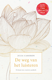 De weg van het luisteren - Julia Cameron (ISBN 9789044979480)