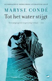 Tot het water stijgt - Maryse Condé (ISBN 9789493081918)