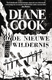 De nieuwe wildernis - Diane Cook (ISBN 9789046828267)