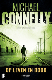 Op leven en dood - Michael Connelly (ISBN 9789402316742)