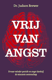 Vrij van angst - Judson Brewer (ISBN 9789400513846)