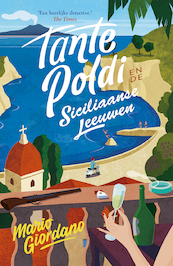 Tante Poldi en de Siciliaanse leeuwen - Mario Giordano (ISBN 9789026154454)