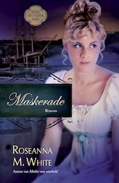 Maskerade - Roseanna M. White (ISBN 9789064513510)