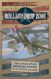 HOLLAND DROP ZONE - Mark van den Dries (ISBN 9789464243079)