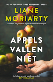 Appels vallen niet - Liane Moriarty (ISBN 9789044933383)