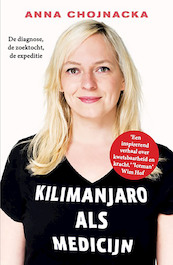 Kilimanjaro als medicijn - Anna Chojnacka (ISBN 9789083128436)