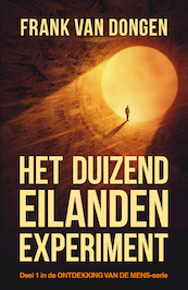 Het duizend eilanden experiment - Frank van Dongen (ISBN 9789083167664)