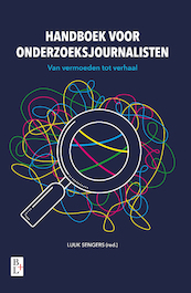 Handboek voor onderzoeksjournalisten - Luuk Sengers (ISBN 9789461563088)