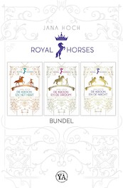 Royal Horses - De complete serie (3-in-1) - Jana Hoch (ISBN 9789000388905)