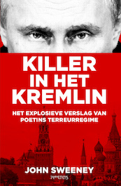 Killer in het Kremlin - John Sweeney (ISBN 9789044653540)