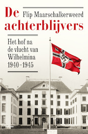 De achterblijvers - Flip Maarschalkerweerd (ISBN 9789463823272)