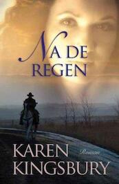 Na de regen - Karen Kingsbury (ISBN 9789029719407)
