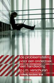 Probleemstelling voor een onderzoek - P.J.M. Verschuren, Piet J.M. Verschuren (ISBN 9789049100490)