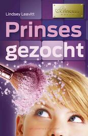 Prinses gezocht - Lindsey Leavitt (ISBN 9789047520733)
