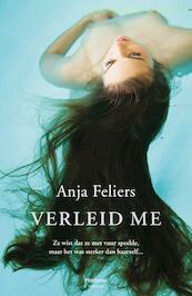 Verleid me - Anja Feliers (ISBN 9789460411502)