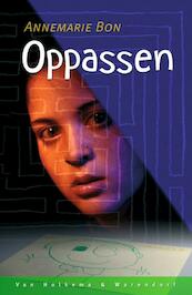 Oppassen - Annemarie Bon (ISBN 9789000305650)