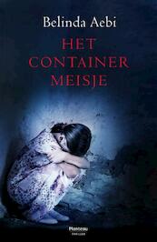 Het containermeisje - Belinda Aebi (ISBN 9789460412042)