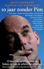 10 jaar zonder Pim - Joost Eerdmans, Martijn van Winkelhof (ISBN 9789045202679)
