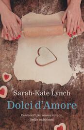Dolci d amore - Sarah-Kate Lynch (ISBN 9789032513221)