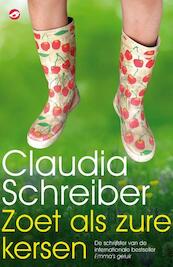 Zo zoet als zure kersen - Claudia Schreiber (ISBN 9789022961810)