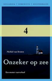 Onzeker op zee - Michiel van Straten (ISBN 9789064105616)