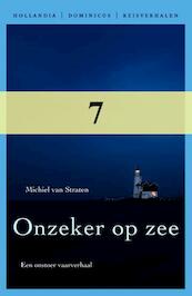 Onzeker op zee - Michiel van Straten (ISBN 9789064105647)