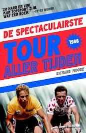 Spectaculairste tour aller tijden - Richard Moore (ISBN 9789029088725)