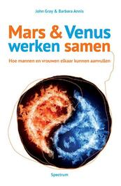 Mars en Venus werken samen - John Gray, Barbara Annis (ISBN 9789000313686)